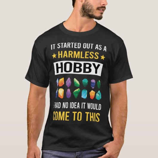 Onschadelijke Hobby Gemologist T-shirt (Voorkant)