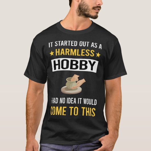 Onschadelijke Hobby Keramiek T-shirt (Voorkant)
