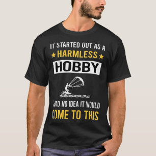 Onschadelijke Hobby Kitesurfen Kitesurf Kitesurfer T-shirt