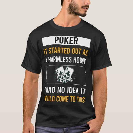 Onschadelijke hobbypoker t-shirt (Voorkant)