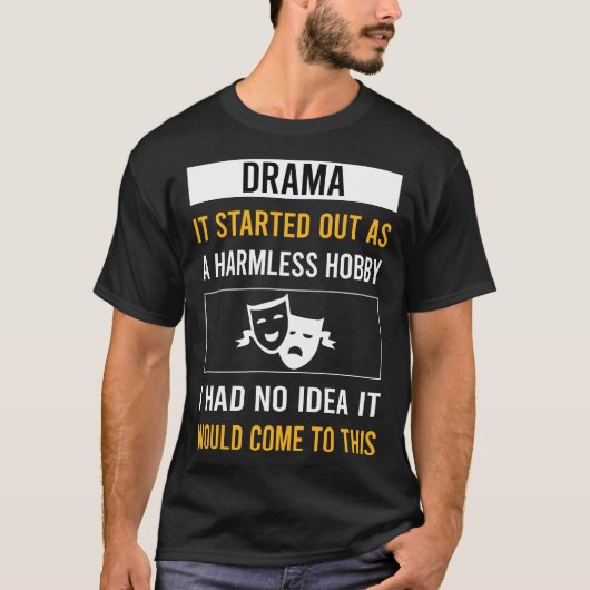 Onschuldig hobbydrama t-shirt (Voorkant)