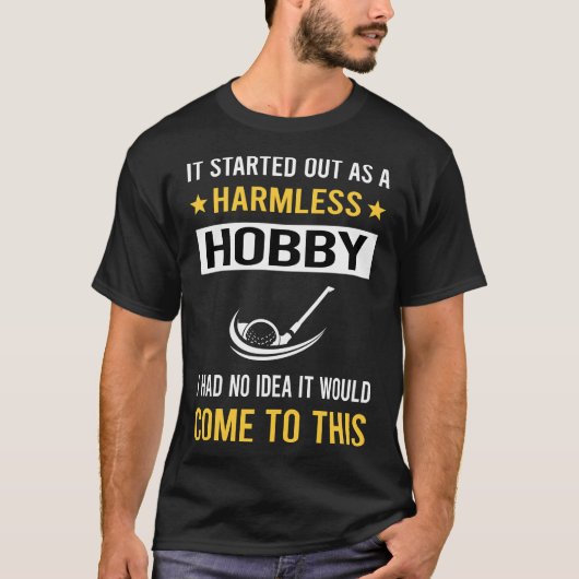 Onschuldige Hobby Golf Golfen Golfer T-shirt (Voorkant)