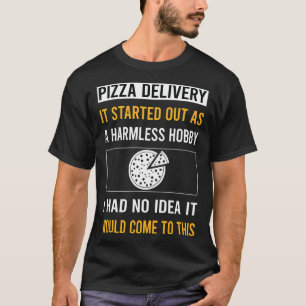 Onschuldige Hobby Pizza Levering T-shirt