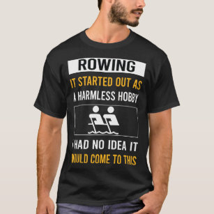 Onschuldige hobby roeien roeier t-shirt
