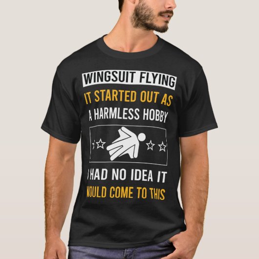 Onschuldige Hobby Wingsuit Flying Wingsuiting T-shirt (Voorkant)