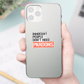 Onschuldige mensen hebben geen gratie nodig sticker (Telefoon)