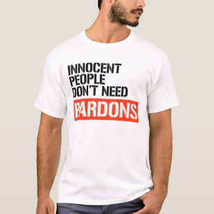 Onschuldige mensen hebben geen gratie nodig t-shirt