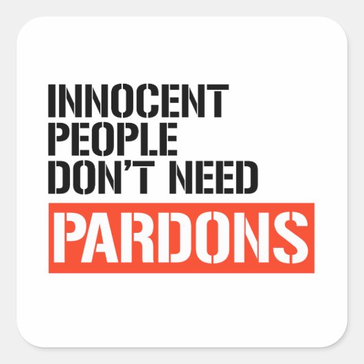Onschuldige mensen hebben geen gratie nodig vierkante sticker (Voorkant)
