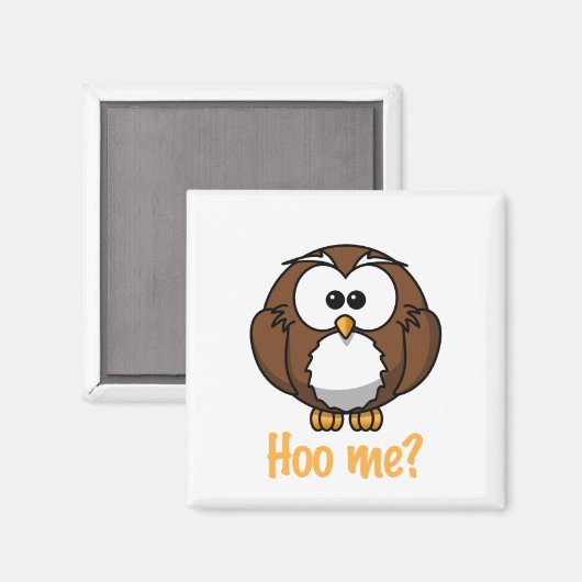 Onschuldige uil - "Hoo me?" Magneet (Voorkant / Achterkant)