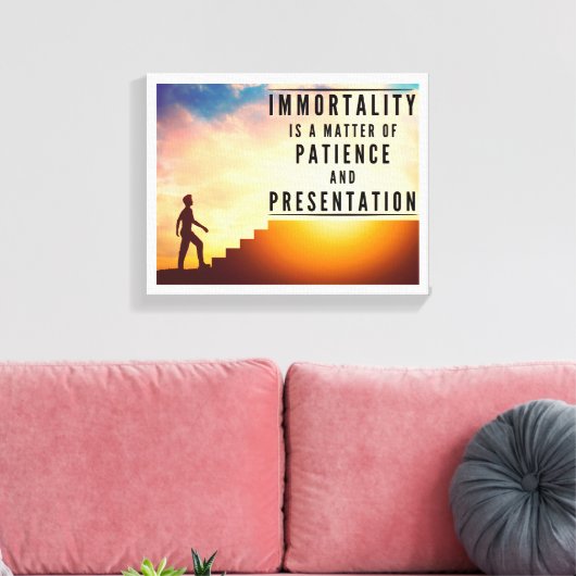 Onsterfelijkheid is geduld en presentatie canvas afdruk (Insitu (Woonkamer))