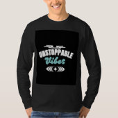Onstoppable Vibes T-shirt | Motiverend ontwerp (Voorkant)