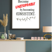 Onstuitbaar Worden Door Consistent Te Zijn Poster