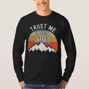 Ontario Vertrouw me, ik kom uit Ontario T-shirt