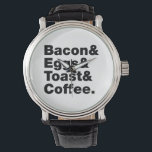 Ontbijt (Bacon & Eggs & Toast & Coffee) Horloge<br><div class="desc">Funny Foodie Breakfast Humor ~ Bacon and Eggs and Toast and Coffee. Wereldbol Trotters is gespecialiseerd in idiosyncratische beelden van rond het wereldbol. Hier vindt u unieke Wenskaarten,  Briefkaarten,  Posters,  Muismatten en meer.</div>
