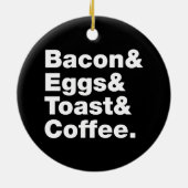 Ontbijt (Bacon & Eggs & Toast & Coffee) Keramisch Ornament (Achterkant)