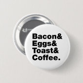 Ontbijt (Bacon & Eggs & Toast & Coffee) Ronde Button 5,7 Cm (Voorkant /achterkant)