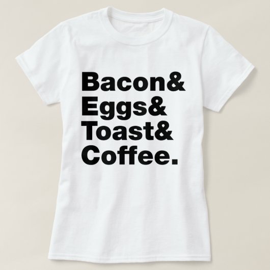 Ontbijt (Bacon & Eggs & Toast & Coffee) T-shirt (Design voorkant)