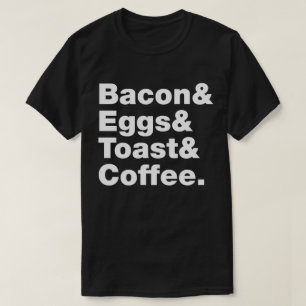 Ontbijt (Bacon & Eggs & Toast & Coffee) T-Shirt