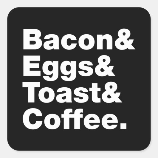Ontbijt (Bacon & Eggs & Toast & Coffee) Vierkant Vierkante Sticker (Voorkant)