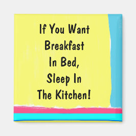 Ontbijt in bed magneet