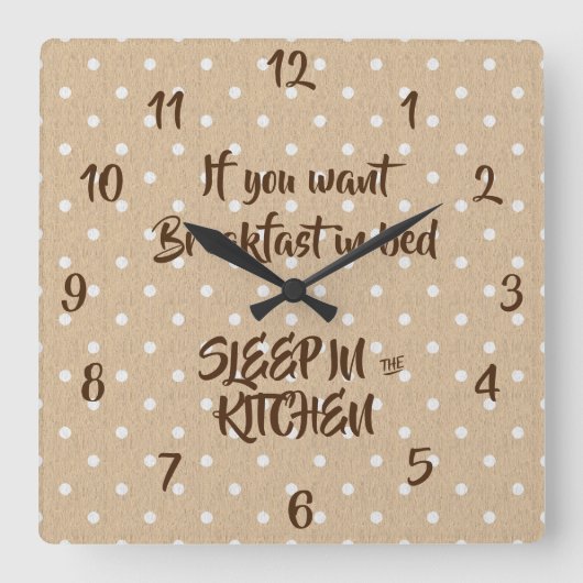 Ontbijt in Bed Quote Funny Kitchen Vierkante Klok (Voorkant)