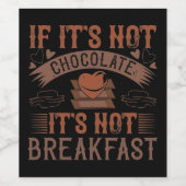 Ontbijt Niet Zonder Chocolade Wijn Etiket (Enkel label)