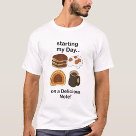 Ontbijt om mijn dag op een heerlijke noot te begin t-shirt