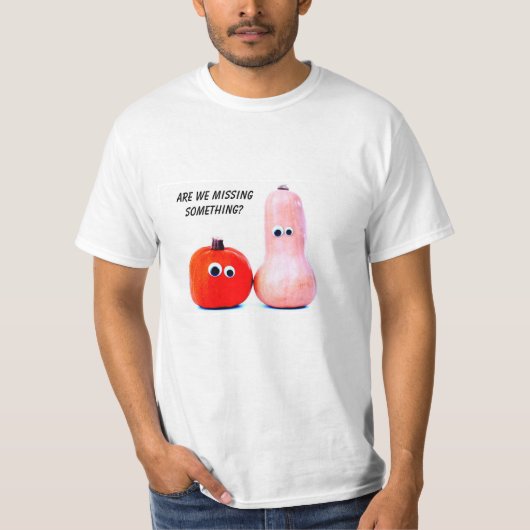 Ontbreken we iets? t-shirt (Voorkant)