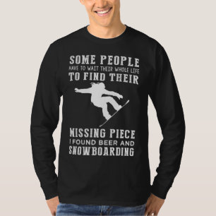 Ontbrekend stuk gevonden: bier en snowboarden! t-shirt