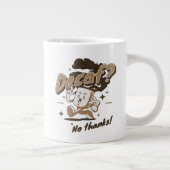 Ontcaf? Nee dank je! Grote Koffiekop (Rechts)