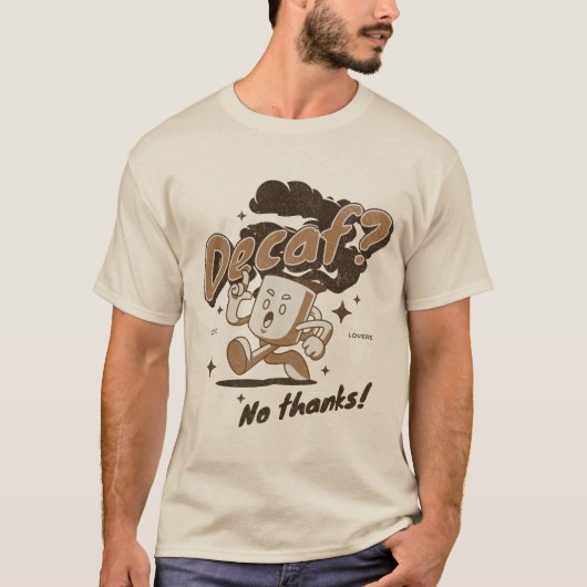 Ontcaf? Nee dank je! T-shirt (Voorkant)