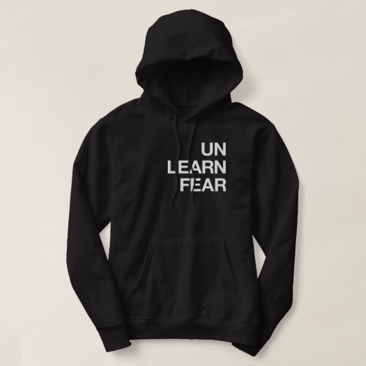 Ontdek de angst voor een hoodie Sweatshirt (Design voorkant)