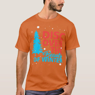 Ontdek de schoonheid van de winter t-shirt