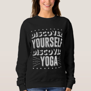 Ontdek jezelf Ontdek Yoga Quote Yoga Qu Trui