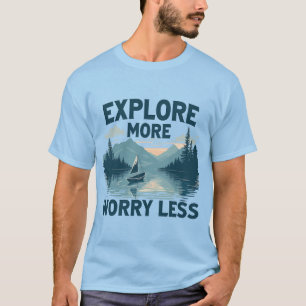 Ontdek meer zorgeloze avonturiers t-shirt