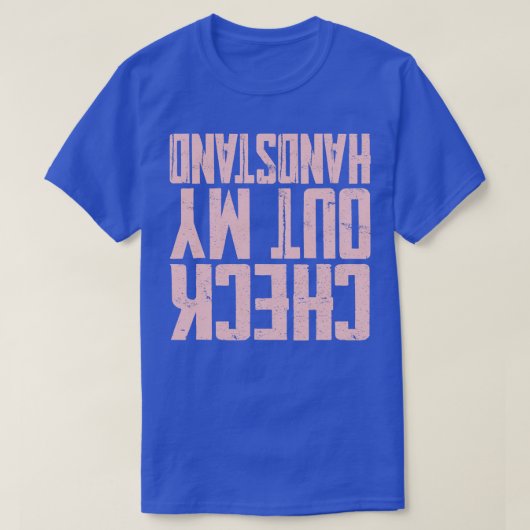 Ontdek mijn handstandaard Funny Gymnastics Gift T-shirt (Design voorkant)