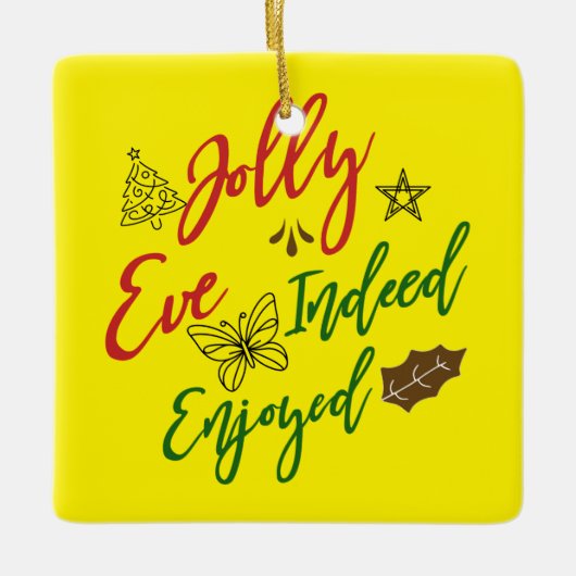 🎄 Ontdek vreugde met onze "Jolly Eve inderdaad ge Keramisch Ornament (Voorkant)