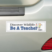 Ontdek Wildlife, wees leraar. Funny car decal Bumpersticker (Op auto)