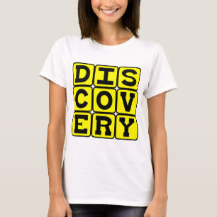 Ontdekking, Motiverend T-shirt