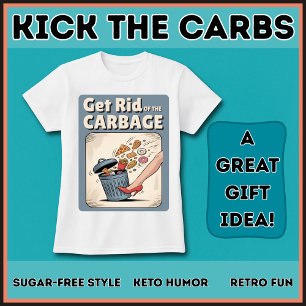 Ontdoe je van de koolhydraat rommel Low Carb Keto T-shirt