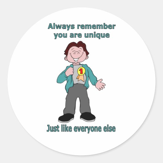 Onthoud altijd dat je uniek bent ronde sticker (Voorkant)