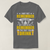 Onthoud dat je Drink wordt onderbroken T-shirt (Design voorkant)
