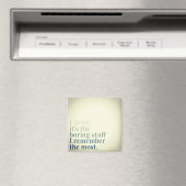 Onthoud de saaie Stuff Magnet (Insitu (Vaatwasser))