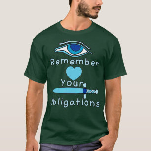 Onthoud je verplichtingen Vrijmetselaar T-shirt