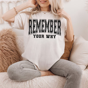 Onthoud Jouw Waarom T-shirt voor Counselor of Ther