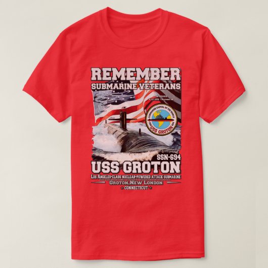 Onthoud USS Groton SSN694 Onderzeebootveteranen T-shirt (Design voorkant)