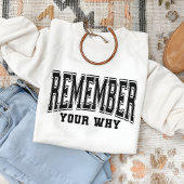 Onthoud uw waarom Shirt voor counselor of therapeu