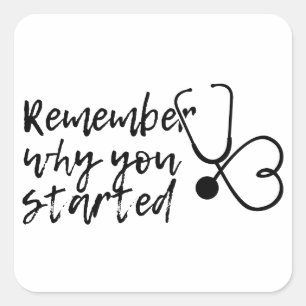 Onthoud waarom je bent begonnen vierkante sticker
