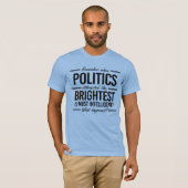 Onthoud wanneer Politiek de Helderste aantrok T-shirt (Voorkant volledig)