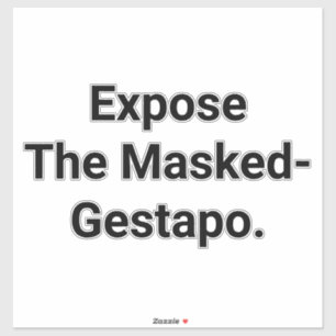 Onthul de gemaskerde Gestapo Hankamer Artjunkhaus  Sticker
